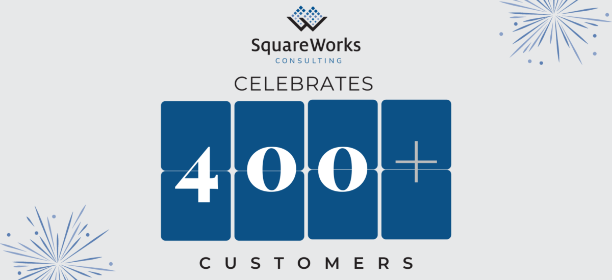 SquareWorks Celebrates 400 Customer Milestone